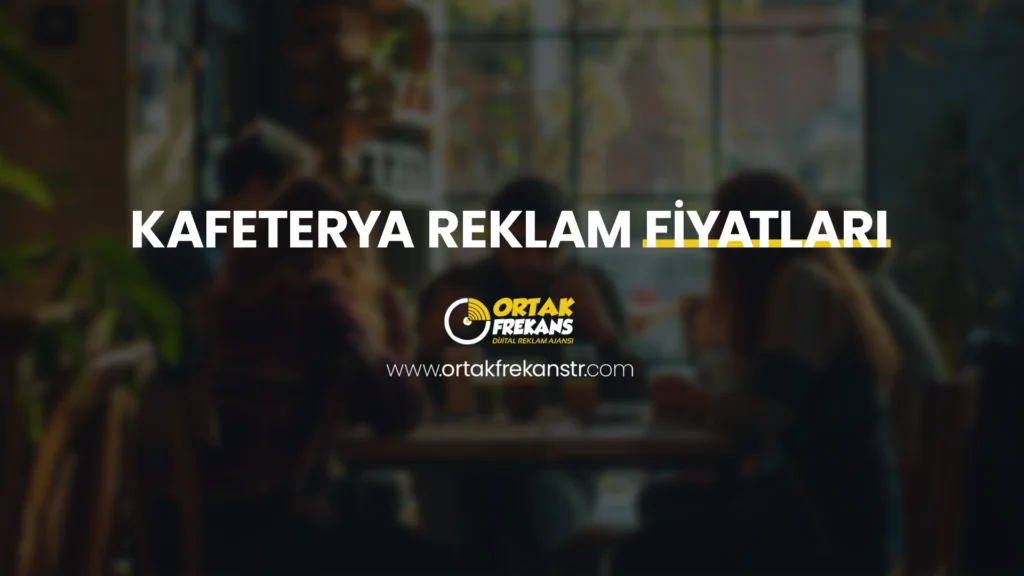 kafeterya-reklam-fiyatlari